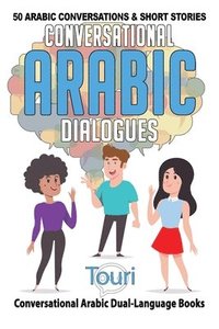 bokomslag Conversational Arabic Dialogues