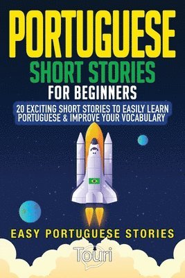 Touri Language Learning - Portuguese Short Stories for Beginners, Häftad