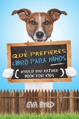 bokomslag Qu prefieres libro para nios - Would you rather book for kids