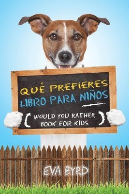 bokomslag Qué prefieres libro para niños - Would you rather book for kids
