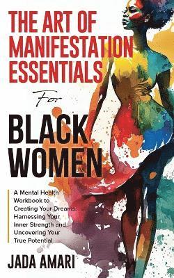 bokomslag Art of Manifestation Essentials for Black Women
