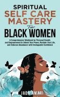 bokomslag Spiritual Self Care Mastery for Black Women