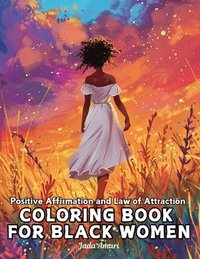 bokomslag Positive Affirmation and Law of Attraction Coloring Book for Black Women