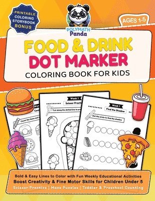 Polymath Panda - Food and Drink Dot Marker Coloring Book for Kids Ages 1-5, Häftad