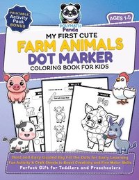 bokomslag My First Cute Farm Animals Dot Marker Coloring Book for Kids Ages 1-5