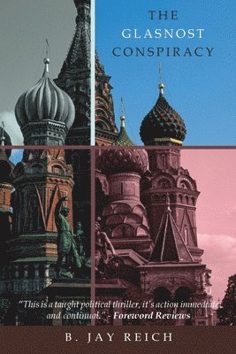B Jay Reich, B. Jay Reich, B. jay Reich - Glasnost Conspiracy, Häftad