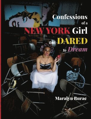 Confessions of a New York Girl that Dared to Dream 1