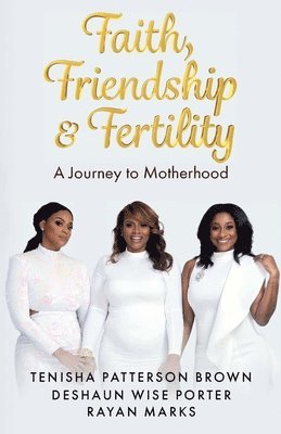Faith, Friendship & Fertility 1
