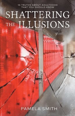 Shattering the Illusion 1