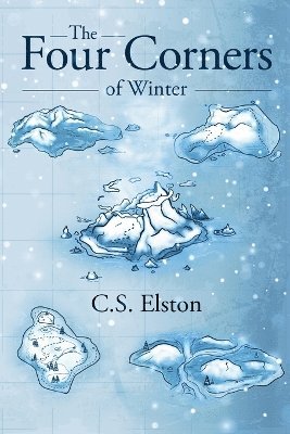 C S Elston, Andrea Elston - Four Corners of Winter, Häftad