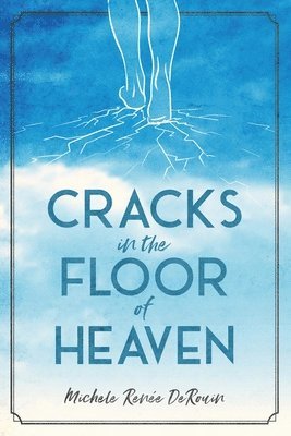 bokomslag Cracks in the Floor of Heaven