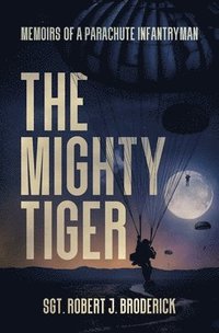 bokomslag The Mighty Tiger