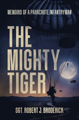 Robert J Broderick, Robert J. Broderick, J Broderick, Robert, Chris Elston, Andrea Elston - Mighty Tiger, Häftad