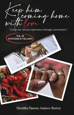 Shenitha Finesse Anniece Burton - Keep Him Coming Home with Love, Häftad