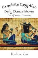 bokomslag Exquisite Egyptian Belly Dance Moves