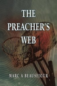bokomslag The Preacher's Web