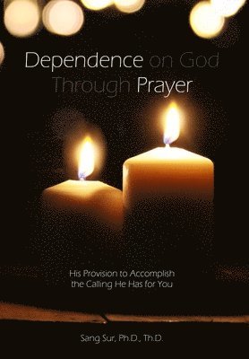 bokomslag Dependence Prayer