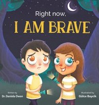 bokomslag Owen, D: Right Now, I Am Brave