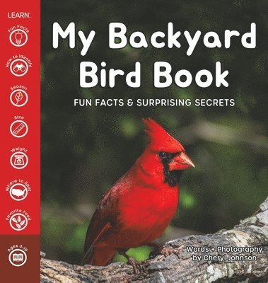 Cheryl Johnson - My Backyard Bird Book, Inbunden