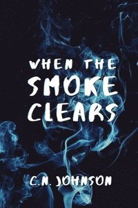 bokomslag Johnson, C: WHEN THE SMOKE CLEARS
