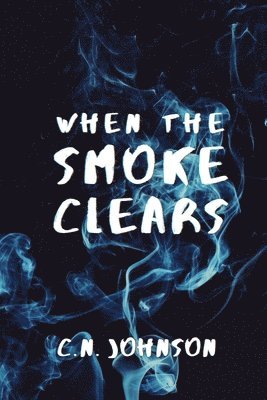bokomslag Johnson, C: WHEN THE SMOKE CLEARS