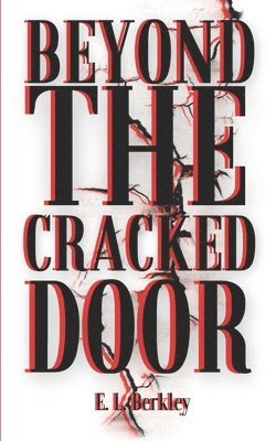 Beyond the Cracked Door 1