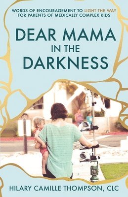 Dear Mama in the Darkness 1