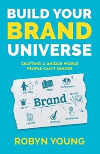 bokomslag Build Your Brand Universe