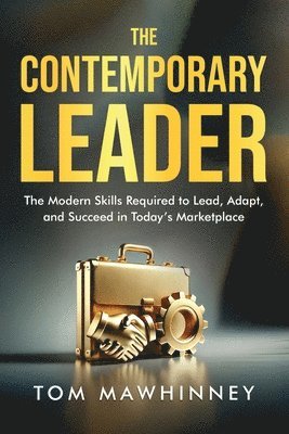 Tom Mawhinney - Contemporary Leader, Häftad