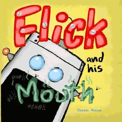 Flick and his Mouth 1