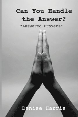 Denise Harris - Can You Handle the Answer?, Häftad