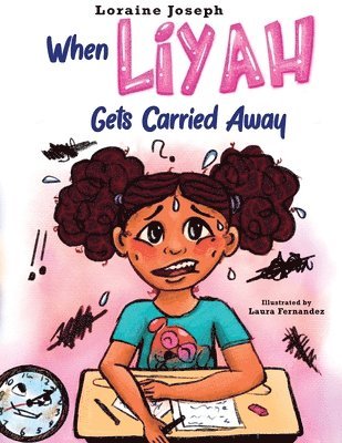 Loraine Joseph - When Liyah Gets Carried Away, Häftad