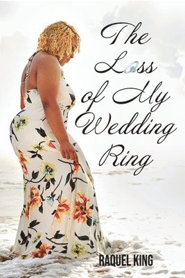 bokomslag The Loss of My Wedding Ring