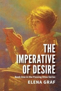 bokomslag The Imperative of Desire
