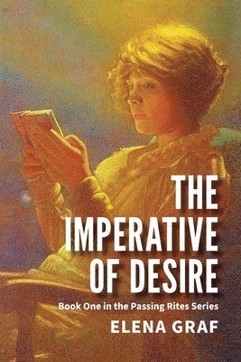 Elena Graf - Imperative of Desire, Häftad