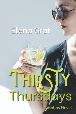 Elena Graf - Thirsty Thursdays, Häftad