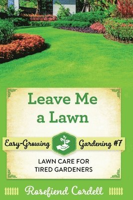 Leave Me a Lawn 1