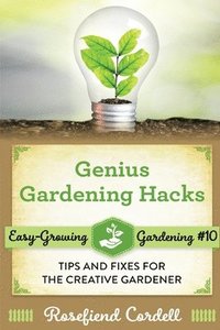 bokomslag Genius Gardening Hacks