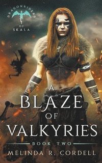 bokomslag A Blaze of Valkyries