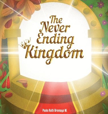 The Never Ending Kingdom 1