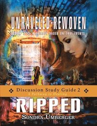 bokomslag Unraveled-Rewoven; Ripped Discussion Study Guide 2