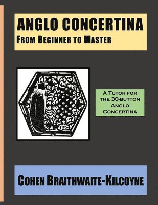 bokomslag Anglo Concertina from Beginner to Master
