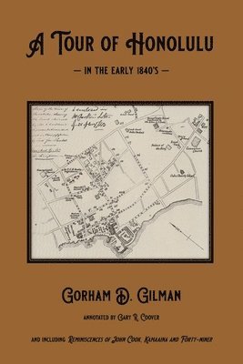 A Tour of Honolulu in the Early 1840's 1