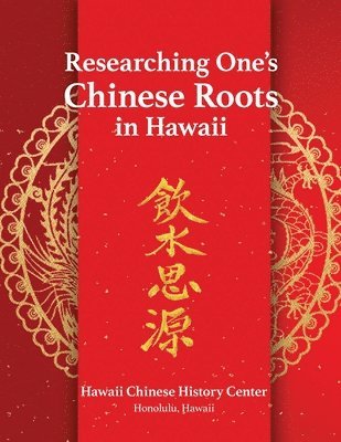 Researching One's Chinese Roots in Hawaii 1
