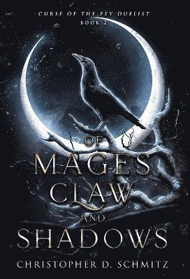 bokomslag Of Mages, Claw, and Shadow