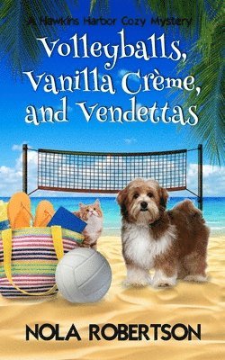 Volleyballs, Vanilla Creme, and Vendettas 1