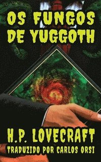bokomslag Os Fungos de Yuggoth
