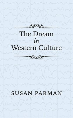 The Dream in Western Culture 1