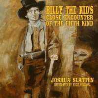 bokomslag Billy the Kid's Close Encounter of the Fifth Kind