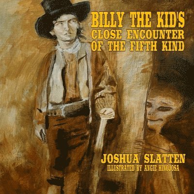 Billy the Kid's Close Encounter of the Fifth Kind 1
